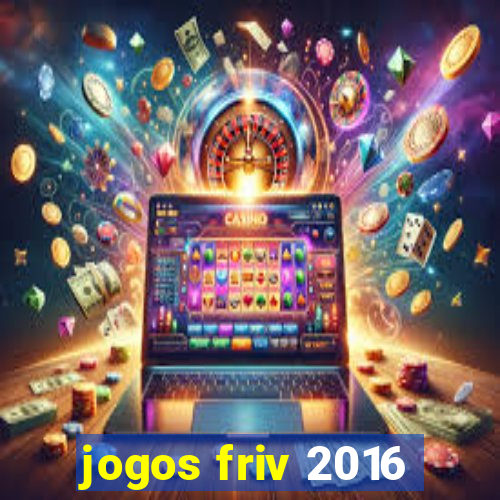 jogos friv 2016